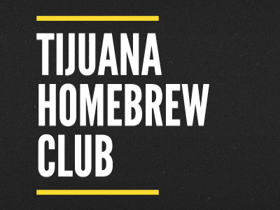 Tijuana Homebrew Club: Proposal 2 Application 1 beer club home brew homebrew