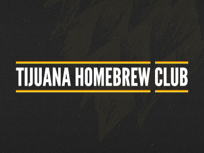 Tijuana Homebrew Club: Proposal 2 Application 3 beer club home brew homebrew