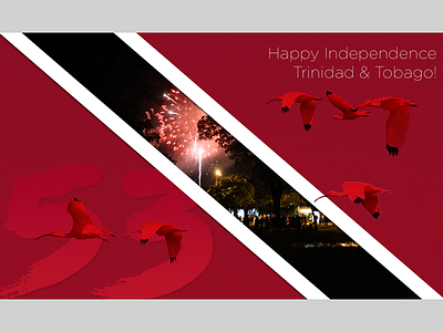 Happy 53rd Independence Trinidad & Tobago!