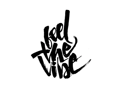 Feel the Vibe brush markers brushtype custom typography graphic design lettering typography