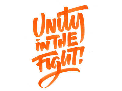 Unity In The Fight brush lettering hand lettering hand made handmade lettering orange tombow