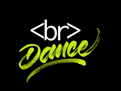 Breakdance for Coders breakdance calligraphy graphic design html lettering neon colors t-shirt
