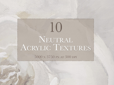 10 Neutral Acrylic Textures Pack