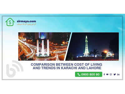 Comparison between the Cost of Living and Trends in Karachi and ibuying karachi lahore pakistan property real estate sirmaya