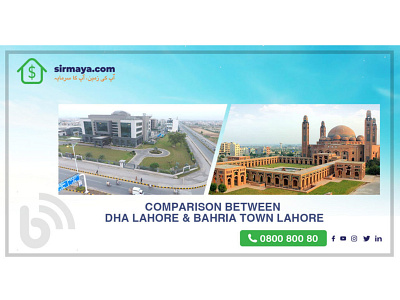 Comparison between DHA Lahore & Bahria Town Lahore bahria comparison dha ibuying lahore pakistan sirmaya