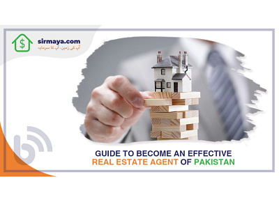 Guide to become an effective real estate agent of Pakistan business ibuying lahore pakistan property real estate sirmaya