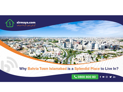 Why Bahria Town Islamabad is a Splendid Place to Live In?