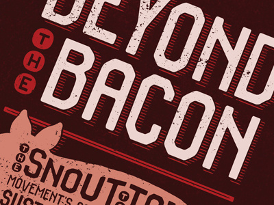 Beyond the Bacon