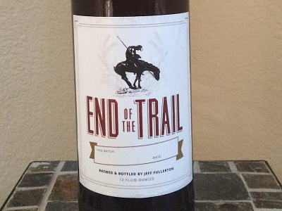 End of the Trail (home brew label) beer label packaging