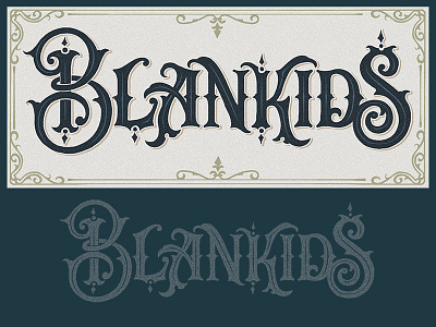 Blankids Lettering Victorian style art deco classic lettering logo logotype oenament old ornament sign painting victorian vintage western