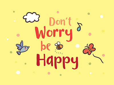 Don't worry, be happy font fonts graphic design illustration type typography