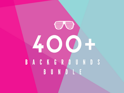 400+ Unique Backgrounds Bundle [Lifetime Access]