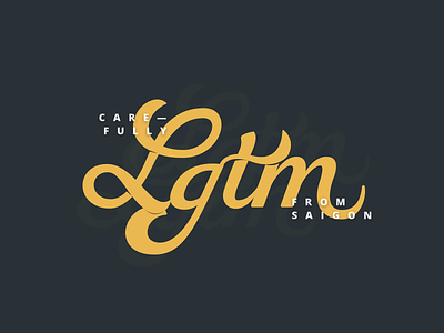 Carefully LGTM from Saigon curve custom typography hail the bezier curves lgtm script typography yes we code