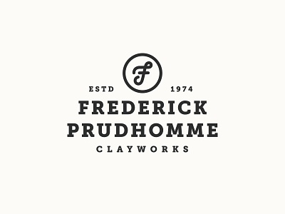 Frederick Prudhomme Clayworks pt. 1 f lettering lockup logo pottery script slab trademark type