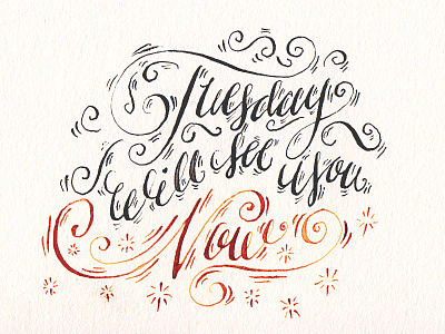 Tuesday calligraphy illustration pen and ink typography