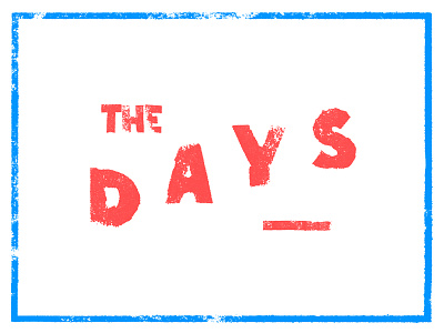 The Days eraser logo stamp typography