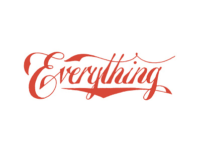 Everything caligraphy lettering typography
