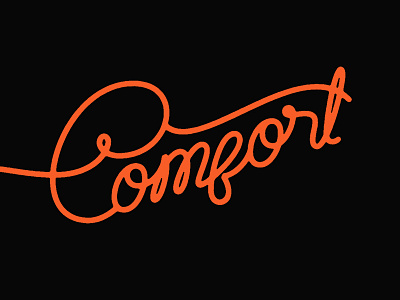 Comfort beware of comfort comfort lettering script typography