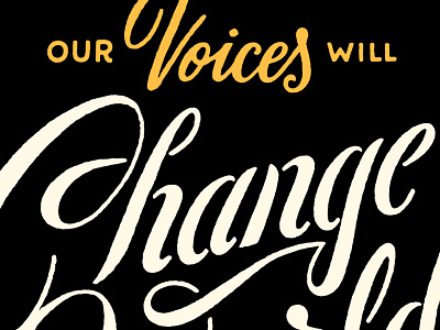 Our Voices Will Change lettering typography