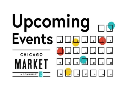 Chicago Market Upcoming Events branding graphic illustration