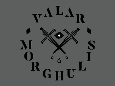 Valar Morghulis