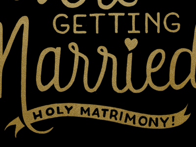 Holy Matrimony! hand lettering lettering