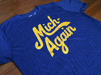 Mich-Again apparel custom design handlettering michigan script shop store tshirt type typography