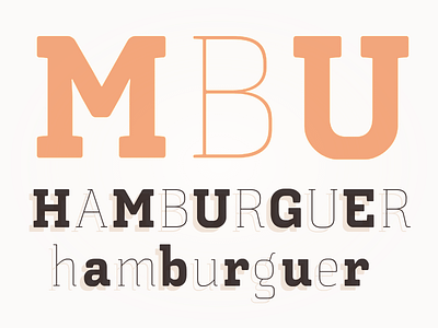 MBU bold hamburguer interpolation light pangrama serif try