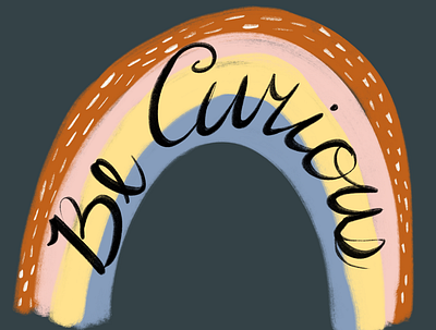 Be curious curious design illustration letter lettering procreate rainbow