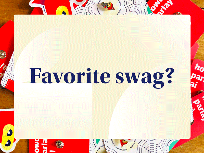 What's the swag you don't throw away? brand community question company culture not wasting money question swag