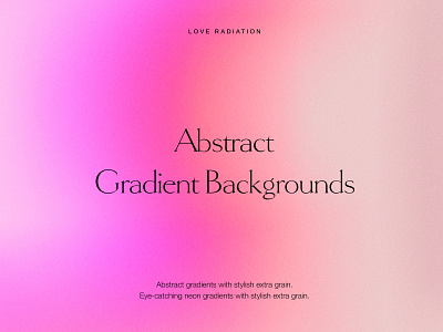 Abstract Grainy Gradient Backgrounds