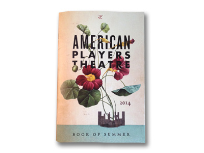 APT's 2014 Book of Summer has arrived! american players theatre book of summer botanicals planet propaganda summertime theatre typography