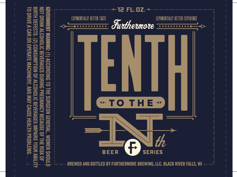 10th to the Nth - Furthermore Beer furthermore beer packaging design beer label design