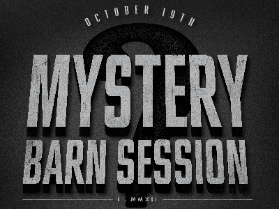 Mystery Barn Session No 1 (2012) barn gig poster poster question mark shitty barn type