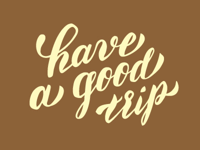 have a good trip