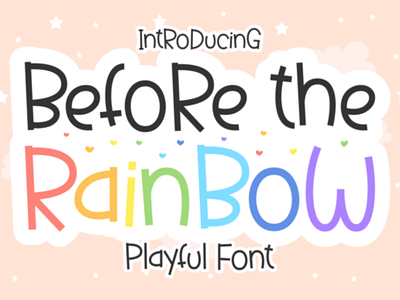 Before the Rainbow Display Font For Commercial Use branding font cartoon children chunky commercial use for free cooking font crafty display font fashion font free freebies funky handwritten hipster font magazine font minimalist font playful stylish stylish sans serif unique font