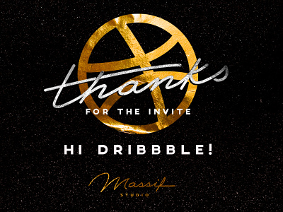 HI DRIBBBLE! 1stshot debut goldleaf lettering massifstudio texture