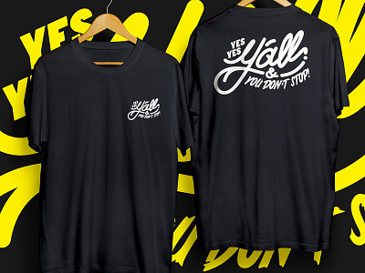 "Yes yes y'all" t-shirt design handlettering hiphop lettering tee tshirt