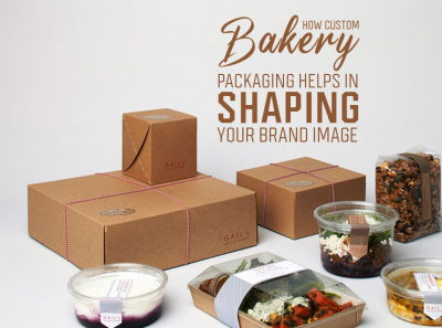 How Custom Bakery Packaging Helps in Shaping Your Brand Image
