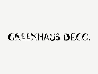 GREENHAUS DECO. Logotype branding design graphic design illustration logo typography