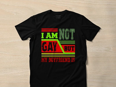 I am not gay but my boyfriend is cut files design icon illustration illustrator logo svg design tshirtdesign typography vector