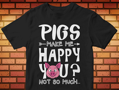 pigs make me happy you not so much cut files design icon illustration illustrator logo svg design tshirtdesign typography vector