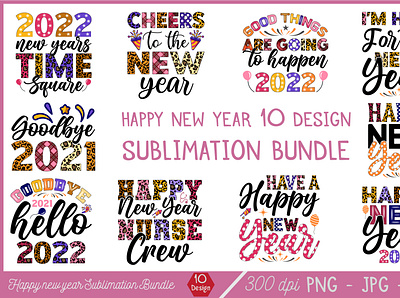 Happy new year 10 design sublimation bundle free svg quotes graphic design logo