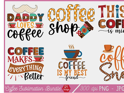 Coffee Sublimation Bundle 21 Design