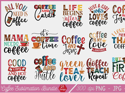 Coffee Sublimation Bundle 21 Design animation branding graphic design logo vinyl decal s and many more…
