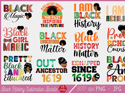 Black History Sublimation Bundle 13 Design free svg quotes graphic design logo