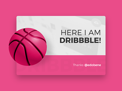 Hello Dribbble! card debut dribbble thank