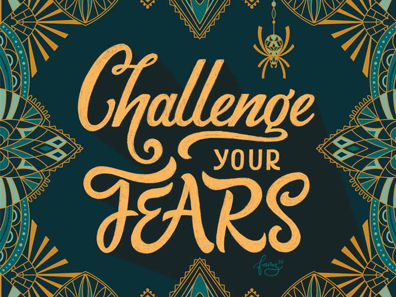 Challenge your Fears by Faheema Patel on Dribbble