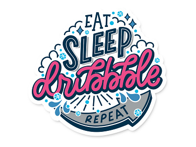 Eat Sleep Dribbble Repeat dribble pun eat sleep dribbble repeat hand drawn type hand lettering lettering monoline typography vector