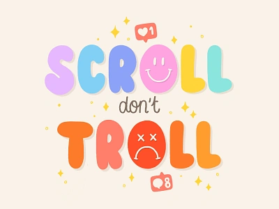 scroll don't troll brush type calligraphy comments design hand drawn hand lettering illustration instagram lettering likes mean procreate scroll social media social media pack troll type typography vector